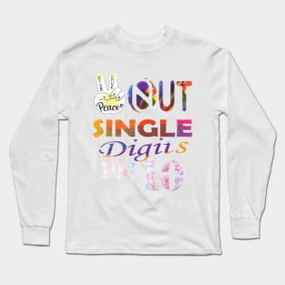 Birthday Kids 10 Peace Out Single Digits Im 10 Tie Dye Kids Long Sleeve T-Shirt